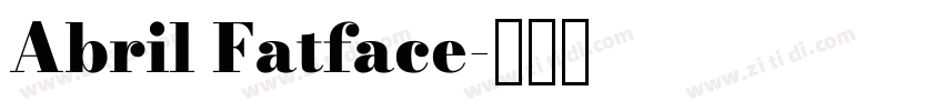 Abril Fatface字体转换